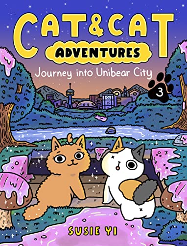 Journey Into Unibear City (Cat & Cat Adventures, Bk. 3)