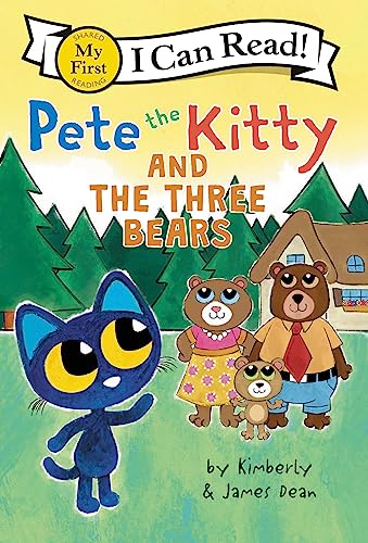 Pete the Kitty and the Three Bears (My First I Can Read!)