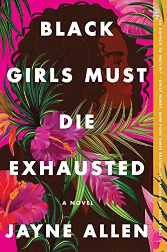 Black Girls Must Die Exhausted (Black Girls Must Die Exhausted, Bk. 1)