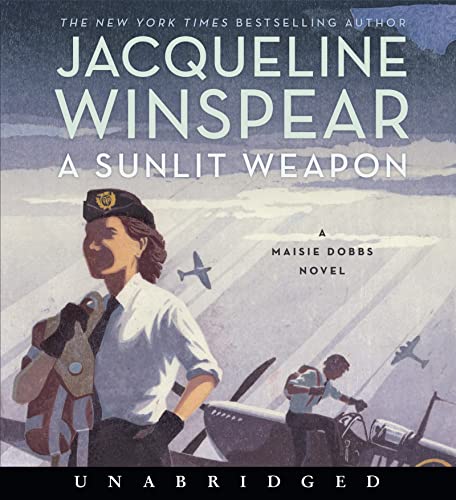 A Sunlit Weapon (A Maisie Dobbs Novel, Bk. 17)