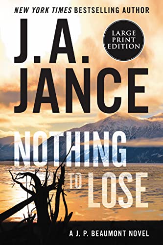 Nothing to Lose (J. P. Beaumont, Bk. 25 - Large Print)