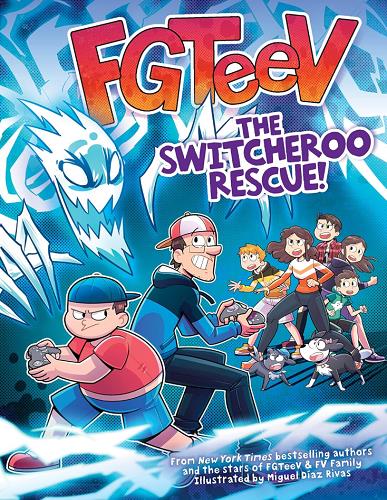 The Switcheroo Rescue! (FGTeeV, Volume 3)