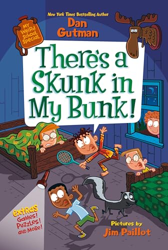 There’s a Skunk in My Bunk! (My Weird School Special)