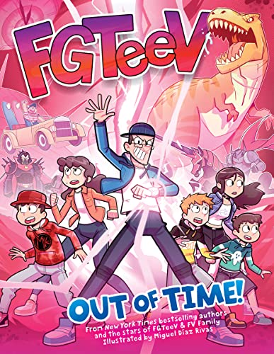 Out of Time! (FGTeeV, Volume 4)