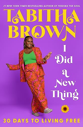 I Did a New Thing: 30 Days to Living Free