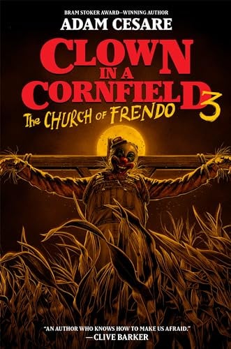 The Church of Frendo (Clown in a Cornfield, Bk. 3)