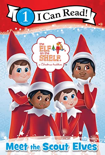 Meet the Scout Elves (The Elf on the Shelf, I Can Read, Level 1)