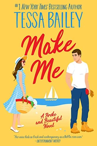 Make Me (Broke and Beautiful, Bk. 3)
