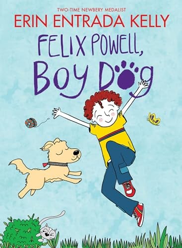 Felix Powell, Boy Dog (Felix Powell, Bk. 1)