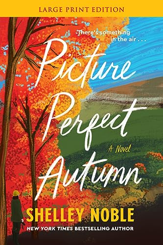 Picture Perfect Autumn (Large Print Edition)