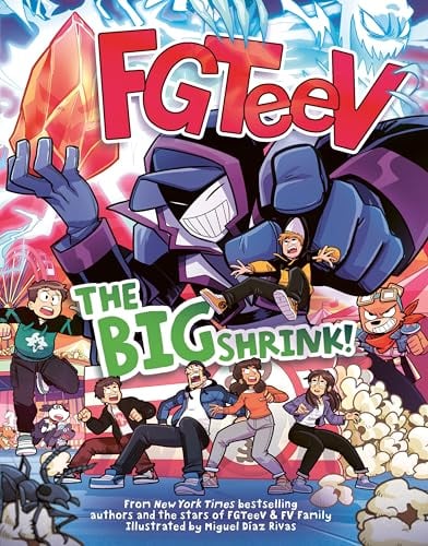 The Big Shrink! (FGTeeV, Volume 6)