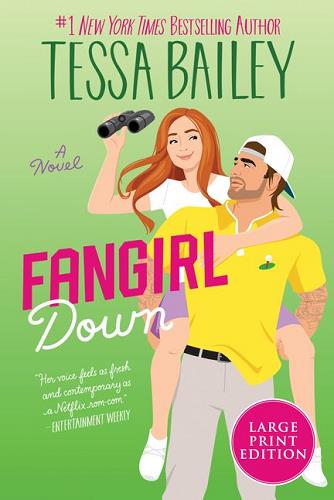 Fangirl Down (Big Shots, Bk. 1 - Large Print)