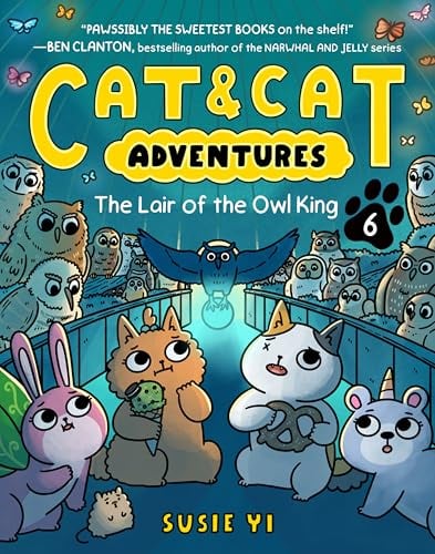 The Lair of the Owl King (Cat & Cat Adventures, Bk. 6)