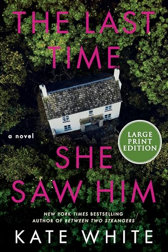 The Last Time She Saw Him (Large Print)