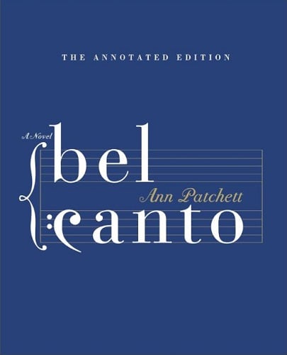 Bel Canto (The Annotated Edition)