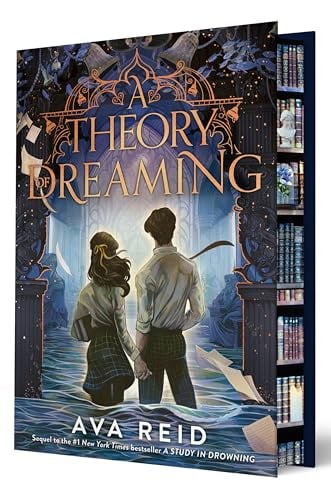 A Theory of Dreaming (A Study in Drowning, Bk. 2, Deluxe Edition)