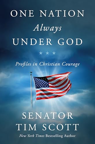 One Nation Always Under God: Profiles in Christian Courage