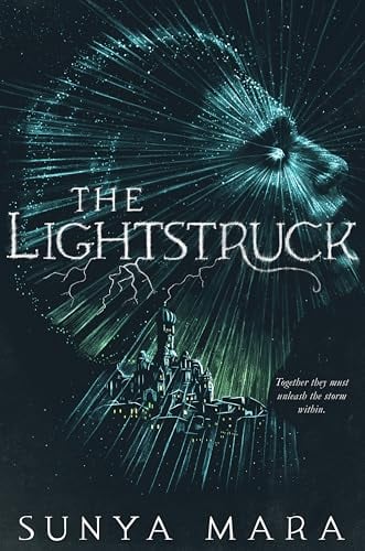 The Lightstruck (The Darkening Duology, Bk. 2)