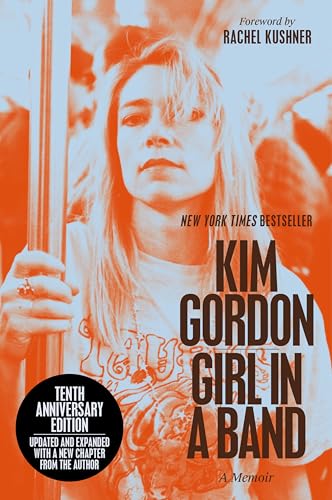 Girl in a Band: A Memoir (10th Anniversary Edition)