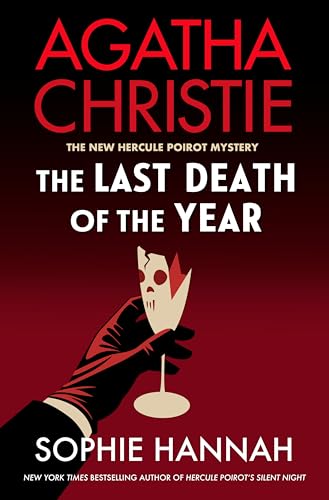 The Last Death of the Year (The New Hercule Poirot Mystery, Bk. 6)