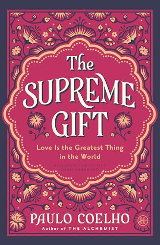 The Supreme Gift: Love Is the Greatest Thing in the World