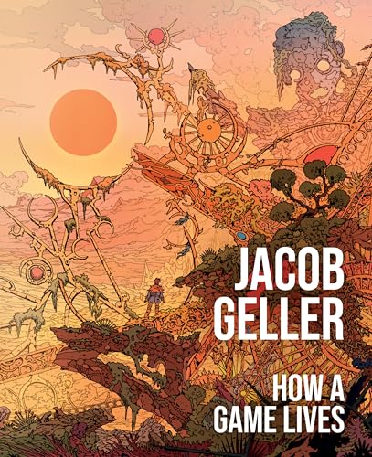 How a Game Lives (Bk. 1)