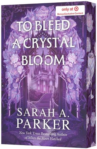 To Bleed a Crystal Bloom (Crystal Bloom, Bk. 1) (Target Edition)