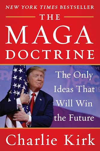The MAGA Doctrine: The Only Ideas That Will Win the Future