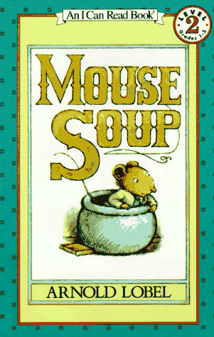 Mouse Soup (I Can Read, Level 2)