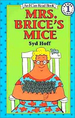 Mrs. Brice's Mice (I Can Read, Level 1)