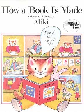 How A Book Is Made (Reading Rainbow Book)
