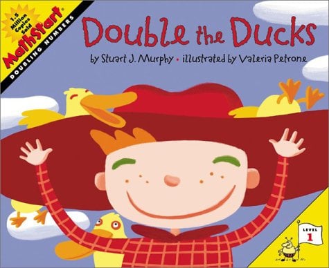 Double The Ducks (MathStart: Doubling Numbers, Level 1)