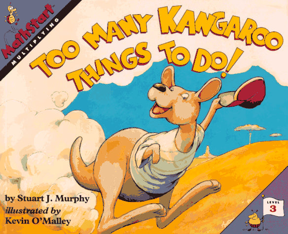 Too Many Kangaroo Things To Do! (Math Start Multiplying, Level 3)