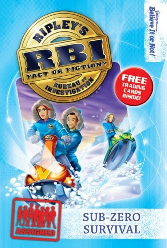 Sub-Zero Survival (Ripley's Bureau of Investigation, Bk. 6)