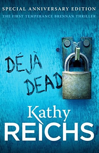 Deja Dead (Temperance Brennan, Bk. 1)