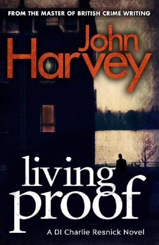 Living Proof (DI Charlie Resnick, Bk. 7)