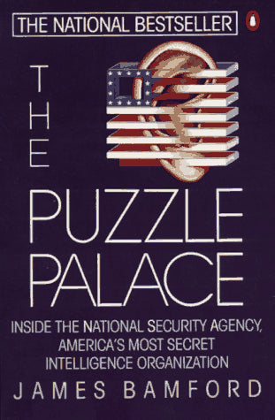 The Puzzle Palace: Inside the National Security Agency