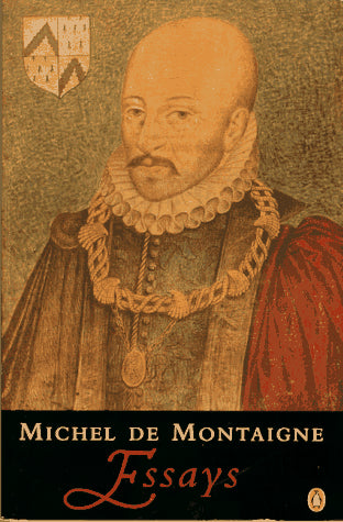 Michel de Montaigne: Essays