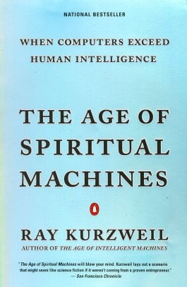 The Age of Spiritual Machines: When Computers Exceed Human Intelligence