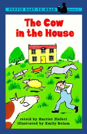 The Cow In The House (Penguin Young Readers, Level 2)