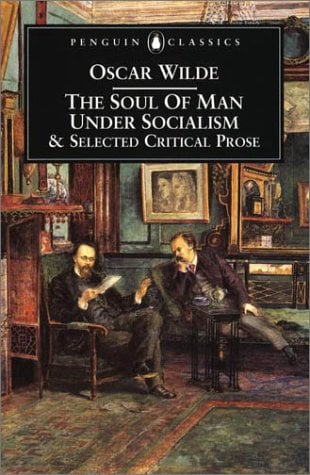 L'Âme de l'Homme sous le Socialisme et autres écrits (Penguin Classics)