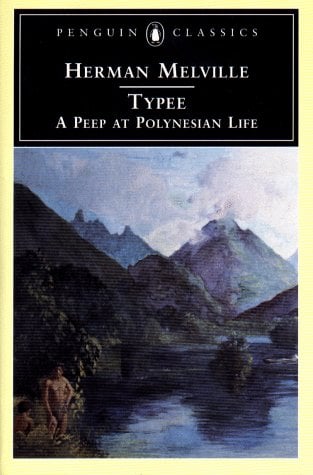 Typee: A Peep at Polynesian Life (Penguin Classics)