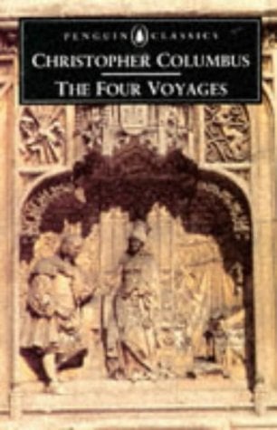 The Four Voyages of Christopher Columbus (Penguin Classics)