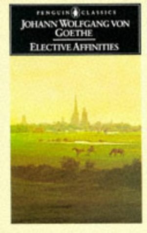 Elective Affinities (Penguin Classics)