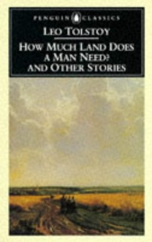 Combien de terre faut-il à un homme ? et autres nouvelles (Penguin Classics)