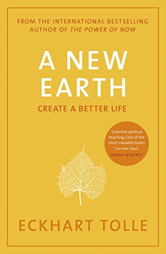 A New Earth: Create a Better Lfe