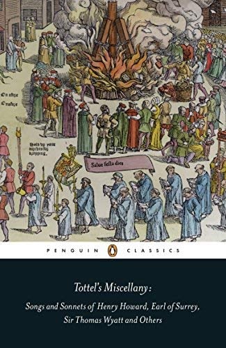 Tottel's Miscellany : Chansons et sonnets de Henry Howard, comte de Surrey, Sir Thomas Wyatt et autres (Penguin Classics)