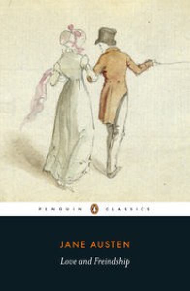 Love and Freindship and Other Youthful Writings (Penguin Classics)