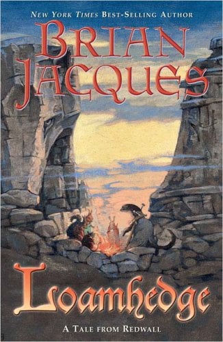 Loamhedge (A Tale Of Redwall)