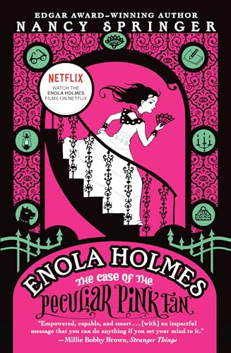 The Case of the Peculiar Pink Fan (Enola Holmes, Bk. 4)